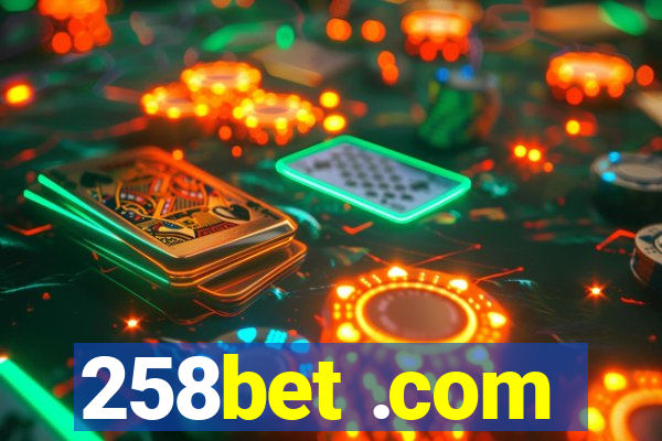 258bet .com